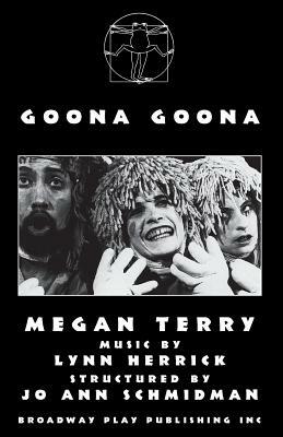 Goona Goona by Megan Terry