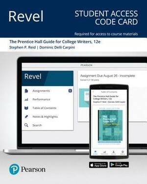 Revel for the Reid Guide for College Writers -- Access Card by Dominic Delli Carpini, Stephen Reid