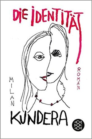 Die Identität by Milan Kundera