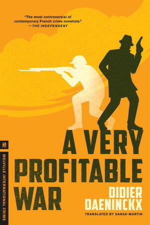 A Very Profitable War by Sarah Martin, Didier Daeninckx