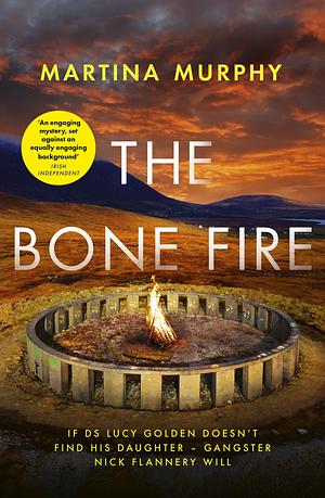 The Bone Fire by Martina Murphy, Martina Murphy