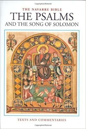 The Navarre Bible: Psalms And Song of Solomon by University of Navarra