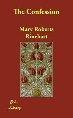 The Confession by Mary Roberts Rinehart