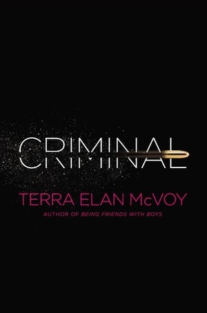 Criminal by Terra Elan McVoy