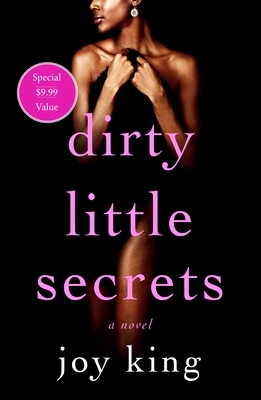 Dirty Little Secrets by Joy King