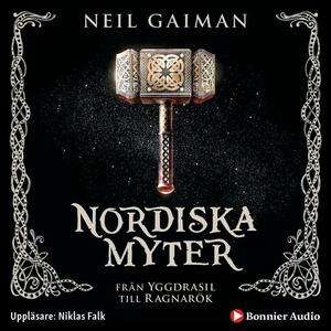 Nordiska myter : från Yggdrasil till Ragnarök by Neil Gaiman