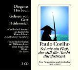 Sei Wie Ein Fluss, Der Still Die Nacht DurchströmtNeue Geschichten Und Gedanken 1998 2005 by Paulo Coelho, Gert Heidenreich