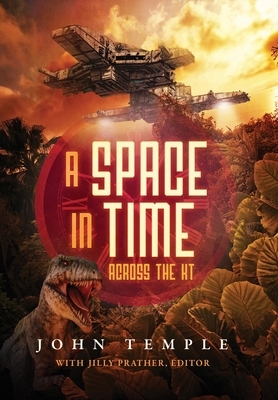 A Space In Time: Across The KT by John Temple