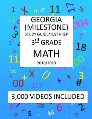 3rd Grade GEORGIA MILESTONE, 2019 MATH, Test Prep: 3rd Grade GEORGIA MILESTONE 2019 MATH Test Prep/Study Guide by Mark Shannon