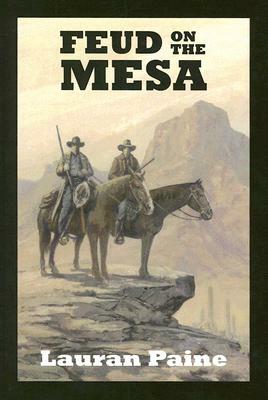 Feud on the Mesa: A Western Trio by Lauran Paine