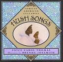 Hush Songs by Joyce Carol Thomas