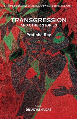 Transgression and Other Stories by Pratibha Ray