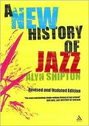 A New History of Jazz by Alyn Shipton