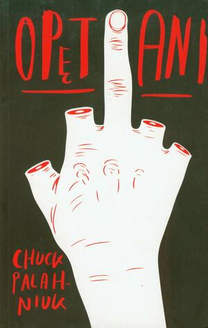 Opętani by Chuck Palahniuk