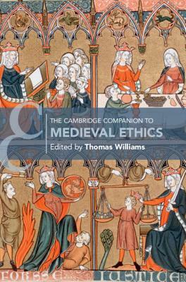 The Cambridge Companion to Medieval Ethics by 