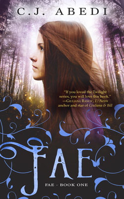 Fae: Fae - Book 1 by C.J. Abedi