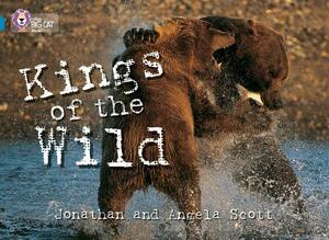 Kings of the Wild by Angela Scott, Jonathan Scott