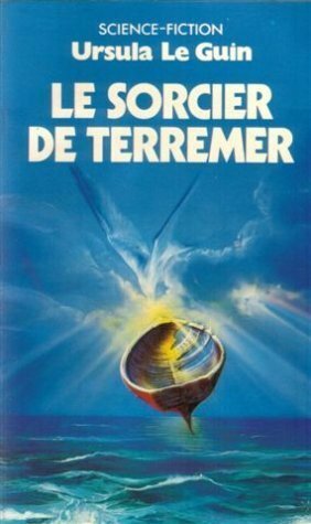 Le Sorcier De Terremer by Ursula K. Le Guin