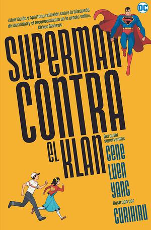 Superman contra el Klan by Gene Luen Yang