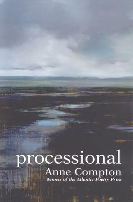Processional by Anne Compton