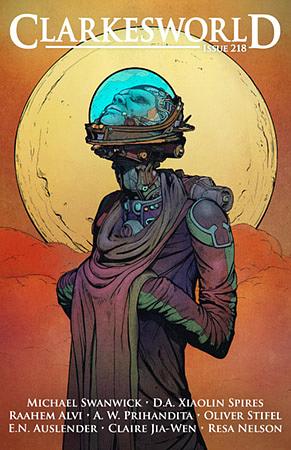 Clarkesworld Magazine, Issue 218, November 2024 by A. W. Prihandita, Michael Swanwick, D.A. Xiaolin Spires, Resa Nelson, E.N. Auslender
