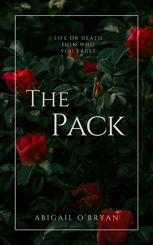 The Pack by Abigail O'Bryan