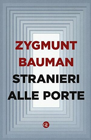 Stranieri alle porte by Zygmunt Bauman