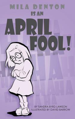 Mila Denton is an April Fool by Sandra Byrd Lawson