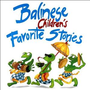 Balinese Children's Favorite Stories by Gillian Beal, Victor Mason