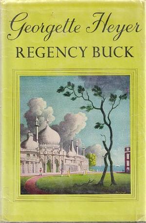 Regency Buck by Georgette Heyer