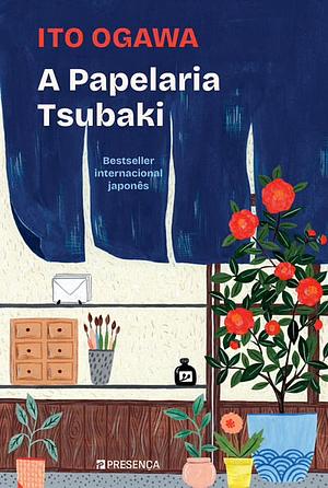 A papelaria Tsubaki by Ito Ogawa