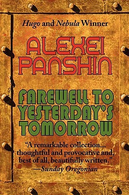 Farewell to Yesterday's Tomorrow by Alexei Panshin