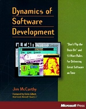 Dynamics of Software Development by Denis Gilbert, Jim McCarthy