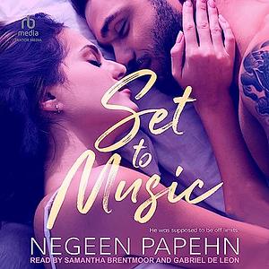 Set to Music by Negeen Papehn