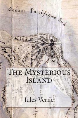 The Mysterious Island: Illustrated by Jules Verne