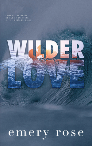 Wilder Love by Emery Rose