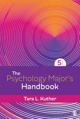 The Psychology Major's Handbook by Tara L. Kuther