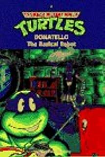 Donatello: The Radical Robot by Stephen Murphy