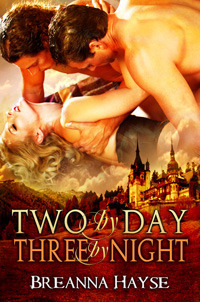 Two by Day, Three by Night by Breanna Hayse
