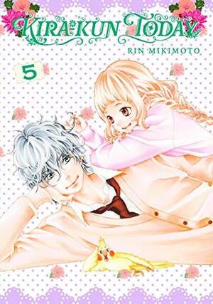 Kira-kun Today, Vol. 5 by Rin Mikimoto