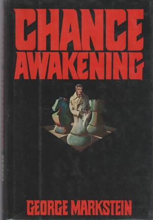 Chance Awakening by George Markstein