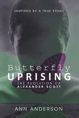 Butterfly Uprising by Ann Anderson