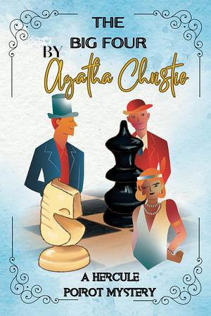 The Big Four by Agatha Christie