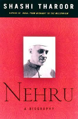 Nehru: A Biography by Shashi Tharoor