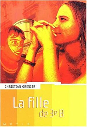 La Fille De 3e B by Christian Grenier