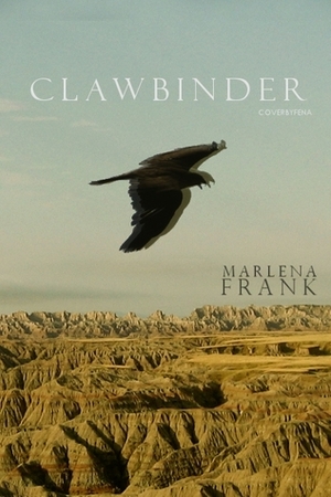 Clawbinder by Marlena Frank