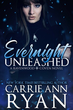 Evernight Unleashed by Carrie Ann Ryan