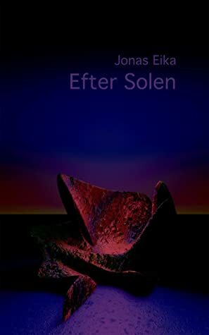 Efter solen by Jonas Eika