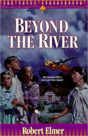 Beyond the River by Robert Elmer