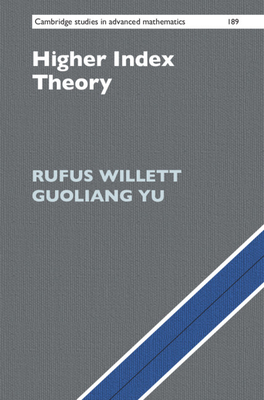 Higher Index Theory by Rufus Willett, Guoliang Yu